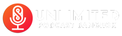 Unlimited Podcast BKK