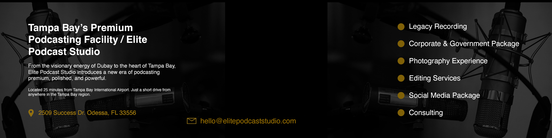 Elite Podcast Studio -  Tampa Bay's Newest hero